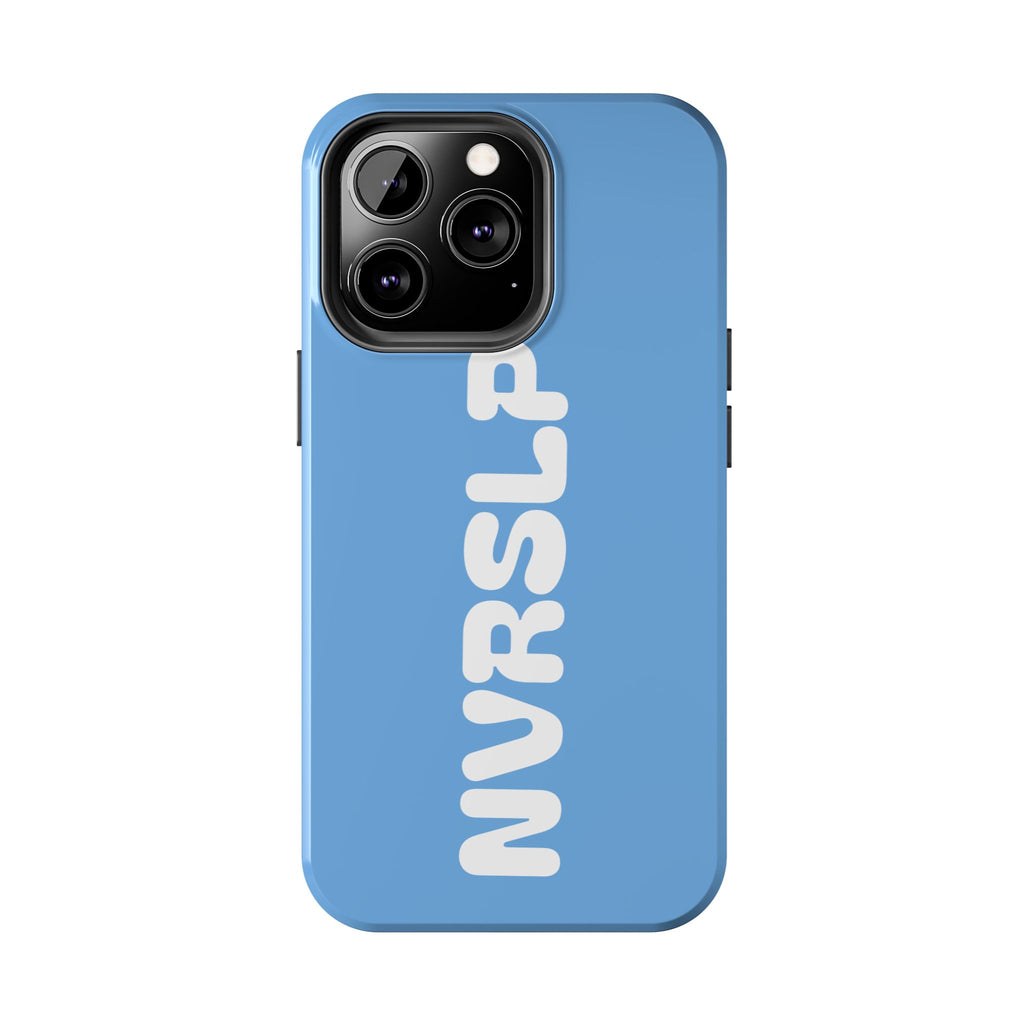Blue 'NVRSLP' Tough Phone Case — Bold Vertical Typography Protective Cover