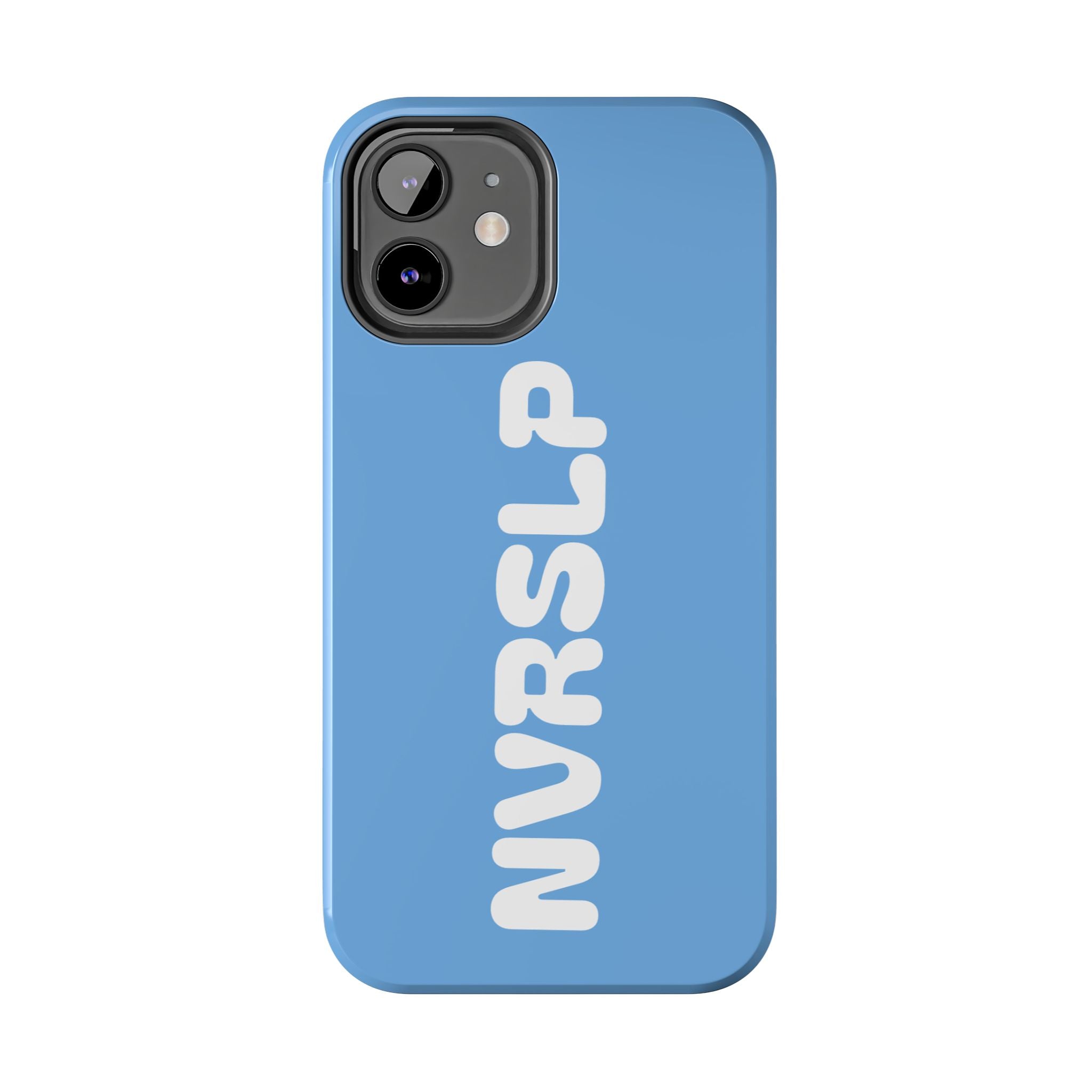 Blue 'NVRSLP' Tough Phone Case — Bold Vertical Typography Protective Cover