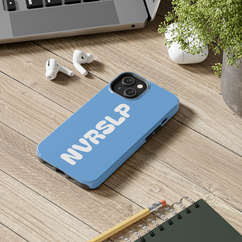 Blue 'NVRSLP' Tough Phone Case — Bold Vertical Typography Protective Cover